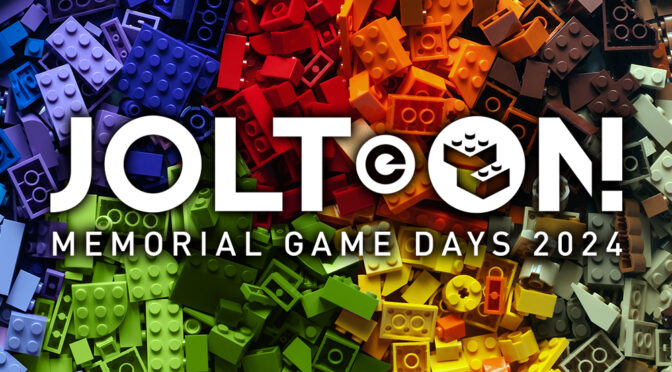 JOLT-ON! 2024 Memorial Game Days: In Pursuit of the Brick